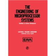 The Engineering of Microprocessor Systems: Guidelines on System Development