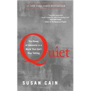 Quiet The Power of Introverts in a World That Can't Stop Talking