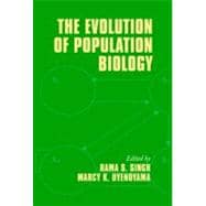 The Evolution of Population Biology