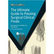 The Ultimate Guide to Passing Surgical Clinical Finals