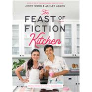 The Feast of Fiction Kitchen Recipes Inspired by TV Movies Games  Books