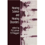 Hearing Science and Hearing Disorders