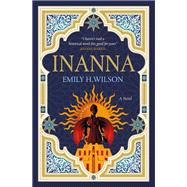 Inanna The First of The Sumerians Trilogy