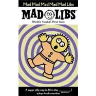 Mad Mad Mad Mad Mad Libs Worlds Greatest Word Game