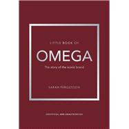 Little Book of Omega The story of the iconic brand