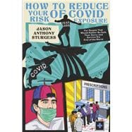 How to Reduce Your Risk of Covid Exposure For People That Would Rather Be Safe Than Sorry  Survive