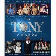 The Tony Awards A Celebration of Excellence in Theatre