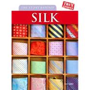 The Story Behind Silk