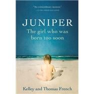Juniper The Girl Who Was Born Too Soon