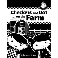 Checkers and Dot on the Farm