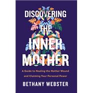 Discovering the Inner Mother