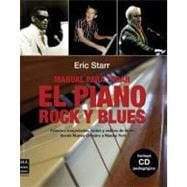 Manual para tocar el piano rock y blues Fraseos magistrales, solos y estilos de blues, desde Nueva O