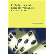 Probability and Random Variables: A Beginner's Guide