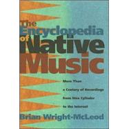The Encyclopedia Of Native Music