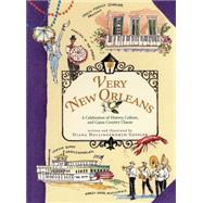 Very New Orleans A Celebration of History, Culture, and Cajun Country Charm
