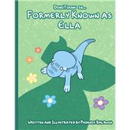 Formerly Known as Ella