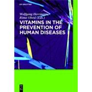 Vitamins in the Prevention of Human Diseases