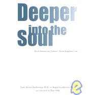 Deeper into the Soul: Beyond Dementia and Alzheimer's Toward Forgetfulness Care