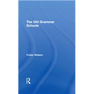 The Old Grammar Schools