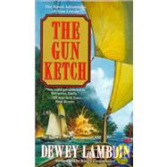 The Gun Ketch The Naval Adventures of Alan Lewrie