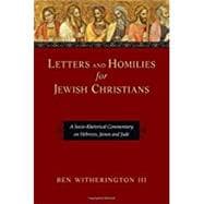Letters and Homilies for Jewish Christians