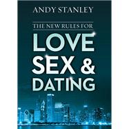 The New Rules for Love, Sex, and Dating