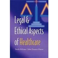 Legal and Ethical Aspects of Healthcare
