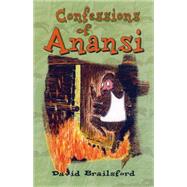 Confessions Of Anansi