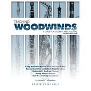 Teaching Woodwinds A Guide For Students and Teachers
