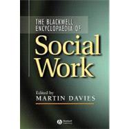 The Blackwell Encyclopedia of Social Work