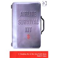 Airline Survival Kit: Breaking Out of the Zero Profit Game