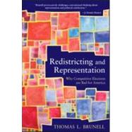 Redistricting and Representation: Why Competitive Elections are Bad for America