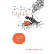 Confessions of a Foolish Heart