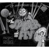 The Spider and the Fly: 10th Anniversary Edition