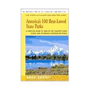 America's 100 Best-Loved State Parks: A Complete Guide to Some of the Country's Most Scenic and Affo