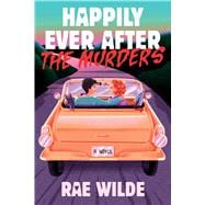 Happily Ever After the Murders A Novel