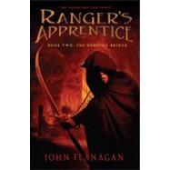 The Burning Bridge (Ranger's Apprentice, Bk. 2)