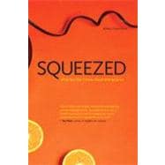 Squeezed : What You Don't Know about Orange Juice
