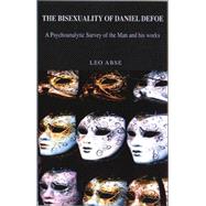 The Bi-Sexuality of Daniel Defoe