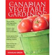 Guide to Canadian Vegetable Gardening