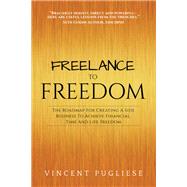 Freelance to Freedom