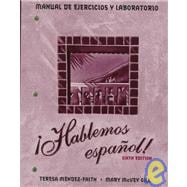 Workbook/Lab Manual (with Video Manual) for Hablemos espaol!, 6th