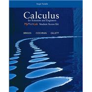 Calculus for Scientists and Engineers, Single Variable Plus MyLab Math -- Access Card Package