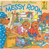 The Berenstain Bears and the Messy Room