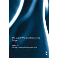 The Great War and the Moving Image