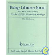 Biology Laboratory Manual for the Telecourse Cycles of Life: Exploring Biology