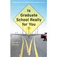 Is Graduate School Really for You?