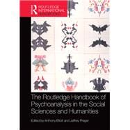 The Routledge Handbook of Psychoanalysis in the Social Sciences and Humanities