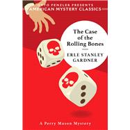 The Case of the Rolling Bones A Perry Mason Mystery