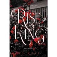 The Underworld Series Rise of the King Volume Two